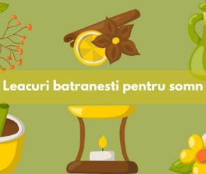 leacuri_batranesti_pentru_somn