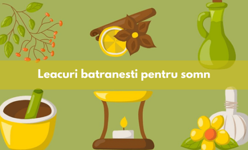 leacuri_batranesti_pentru_somn