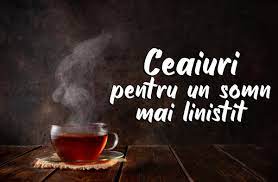 Ceaiuri pentru un somn mai linistit